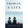Charlie, a Life