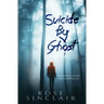 Suicide By Ghost