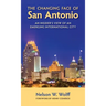 The Changing Face of San Antonio: An Insider's View of an Emerging International City