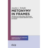 Metonymy in Frames: The Role of Functional Relations in Contiguity-Based Semantic Shifts of Nouns