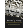 Seasons of Misery: Catastrophe and Colonial Settlement in Early America