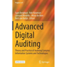 Advanced Digital Auditing: Theory and Practice of Auditing Complex Information Systems and Technologies