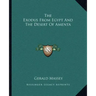 The Exodus from Egypt and the Desert of Amenta