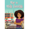 War in White Chocolate