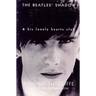 The Beatles' Shadow: Stuart Sutcliffe & His Lonely Hearts Club