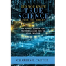 Did You Know True Science Is in the Bible?: An Honest Search for Truth Will Lead You to Your Creator