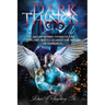 Dark Things...: An Unfolding Story of the Ongoing Battle Against the Rulers of Darkness...