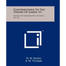 Contributions To The Theory Of Games, V1: Annals Of Mathematics Studies, No. 24