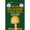 The Legal Magic Mushrooms of North America: A Study of the Amanita muscaria Varieties