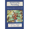 Relationship Parenting: "Raising Secure Children in an Insecure World"