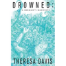 Drowned: A Mermaid's Manifesto