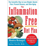 The Inflammation-Free Diet Plan: The scientific way to lose weight, banish pain, prevent disease, and slow aging