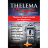 Thelema Magick Explained: Thelema Magick Guide for Beginners