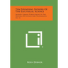 Ten Founding Fathers of the Electrical Science: Burndy Library Publications in the History of Science and Technology, No. 11