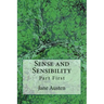 Sense and Sensibility: Part First (The Original Edition of 1892)