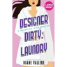 Designer Dirty Laundry (Large Print Edition): A Samantha Kidd Mystery