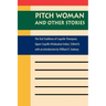 Pitch Woman and Other Stories: The Oral Traditions of Coquelle Thompson, Upper Coquille Athabaskan Indian