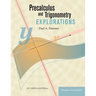 Precalculus and Trigonometry Explorations