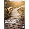 Post-Pandemic Leadership: Exploring Solutions to a Crisis
