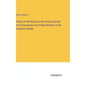 History of the Mission of the American Board of Commissioners for Foreign Missions to the Sandwich Islands