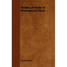 Studies of Some of Shakespere's Plays