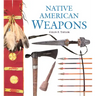 Native American Weapons