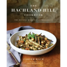 The Hachland Hill Cookbook: The Recipes & Legacy of Phila Hach