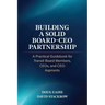 Building a Solid Board-CEO Partnership: A Practical Guidebook for Transit Board Members, CEOs, and CEO-Aspirants