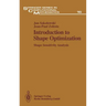 Introduction to Shape Optimization: Shape Sensitivity Analysis