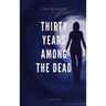 Thirty Years Among the Dead