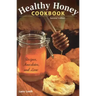 Healthy Honey Cookbook