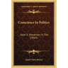 Conscience in Politics: Adlai E. Stevenson in the 1950's