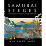 Samurai Sieges: The Long Road to Unification