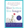 Live Better, Live Longer: The New Studies That Reveal What's Really Good--And Bad--For Your Health