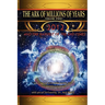 The Ark of Millions of Years Volume Two: 2012 and the Harvest of the End Times