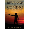 Revenge Is Coming: After The Vietnam War Novel