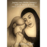 Journey into Divine Intimacy with St. Teresa of Avila: A Retreat, Spiritual Direction Guide, and Study Resource