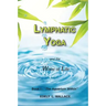 Lymphatic Yoga: Book I - "The Aquarium Within"