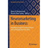 Neuromarketing in Business: Identifying Implicit Purchase Drivers and Leveraging Them for Sales