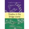 Shadow in the Bridge World