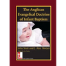 The Anglican Evangelical Doctrine of Infant Baptism