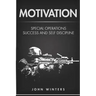 Motivation: Special Operations Success and Self Discipline