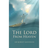 The Lord from Heaven