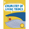 Chemistry of Living Things