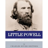 Little Powell: The Life and Career of A.P. Hill