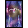 Crystal Key: Door to a New World