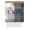 Resisting Evil Study Guide