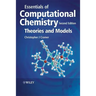 Essentials of Computational Chemistry - Theoriesand Models 2e