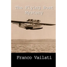 The Flying Boat Mystery