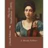 The Lost Stradivarius (1895). By J.(John) Meade Falkner: The Lost Stradivarius (1895), by J. Meade Falkner, is a short novel of ghosts and the evil th